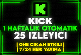 ⭐️[OTOMATİK] KİCK HAFTALIK 25 İZLEYİCİ⭐️