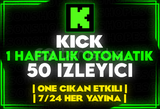 ⭐️[OTOMATİK] KİCK HAFTALIK 50 İZLEYİCİ⭐️