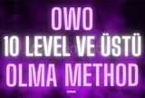 OwO 10 Level Ve Üstü Olmanızı Sağlıyıcak Method