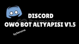 OWO BOT ALTYAPISI v1.5 - [7/24] DESTEK