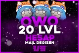 Owo mail değişen hesap 22 level