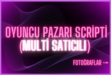 ⭐SORUNSUZ Oyuncu Pazarı Scripti MULTİ SATICI⭐