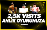 ⭐OYUNUNUZA HIZLICA 2.5K VISITS⭐
