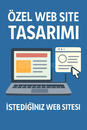 ÖZEL WEB SİTE TASARIMI ( SEO DAHİL)