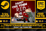 Paint The Town Red + Garanti 7/24 Destek