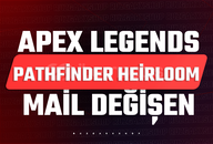 Pathfinder Heirloom + Mail Değişen