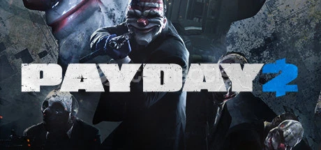 PAYDAY 2 PAYDAY 2