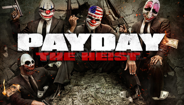 PAYDAY The Heist PAYDAY The Heist