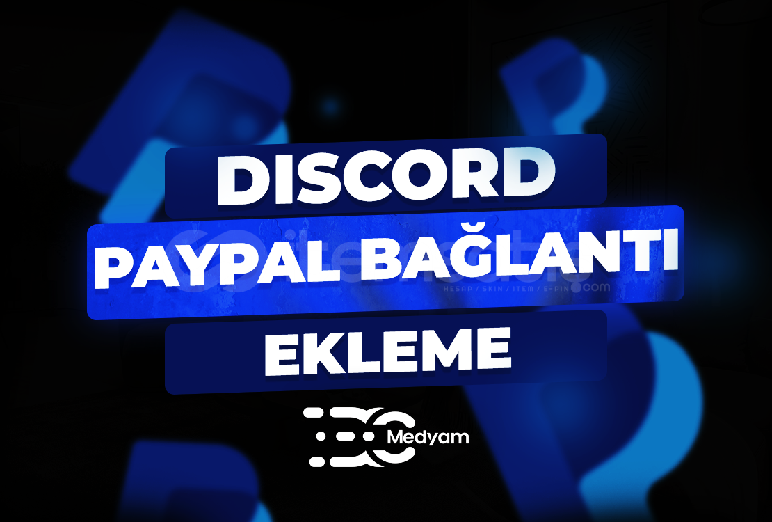 PAYPAL DİSCORD BAĞLANTISI EKLEME PAYPAL DİSCORD BAĞLANTISI EKLEME
