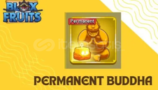 Perm Buddha / Permanent Buddha Blox Fruits Perm Buddha / Permanent Buddha Blox Fruits