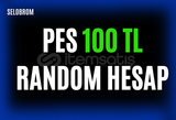 ⭐ PES | 100 TL EFSANE RANDOM HESAP