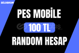 ⭐ PES | 100 TL EFSANE RANDOM HESAP