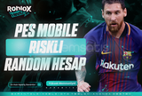 Pes Mobile | Riskli Random Hesap | Oto Teslim