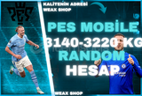 ⭐Pes mobile 3140-3200 kg (mailli) random hesap⭐