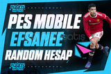 ⭐PES MOBİLE EFSANE RANDOM HESAP