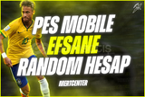 ⭐️PES MOBİLE EFSANE RANDOM HESAP [KALİTELİ]⭐️