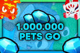 ⚡PETS GO - 1.000.000 MILYON GEMS 