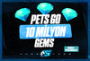 ⭐Pets Go 10M Gems | Güvenli⭐