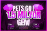 ⭐PETS GO⭐ 1.5M Gems EN HIZLISI !