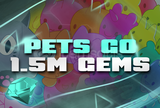 Pets GO! 1.5M Gems | Hızlı Teslimat