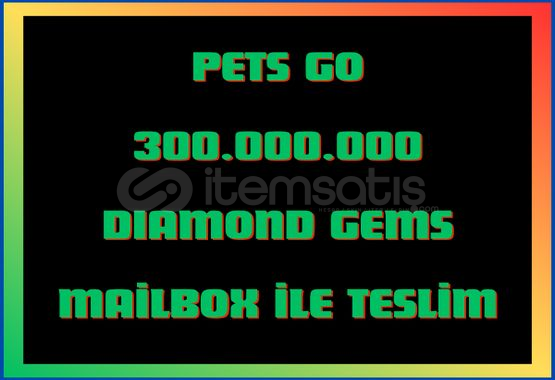 Pets GO 300M Gems Pets GO 300M Gems