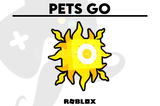 ⚡PETS GO - SUN ANGELUS 1/777 {MEGA FIRSAT}