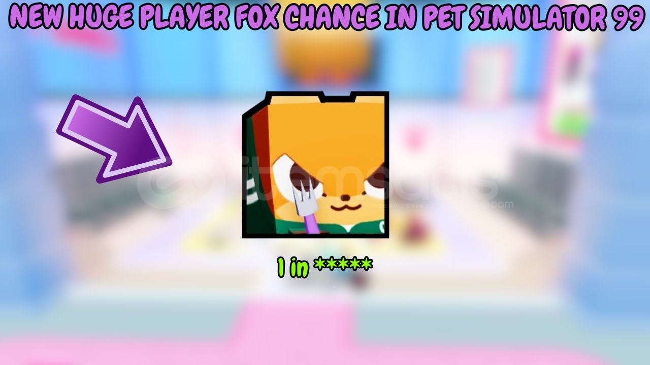 PetSim99 1X Huge Pet Sudan Ucuz  PetSim99 1X Huge Pet Sudan Ucuz