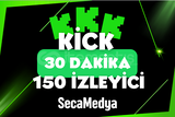 [PREMİUM] KİCK 30 DAKİKA 150 İZLEYİCİ