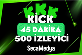 [PREMİUM] KİCK 45 DAKİKA 500 İZLEYİCİ