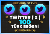 ⚡ [ PREMİUM ] TWİTTER ( X ) 100 TÜRK BEĞENİ⚡