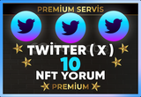 ⚡ [ PREMİUM ] TWİTTER ( X ) NFT 10 YORUM ⚡