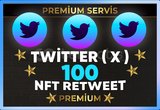 ⚡ [ PREMİUM ] TWİTTER ( X ) NFT 100 RETWEET ⚡