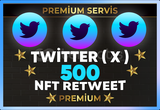 ⚡ [ PREMİUM ] TWİTTER ( X ) NFT 500 RETWEET ⚡