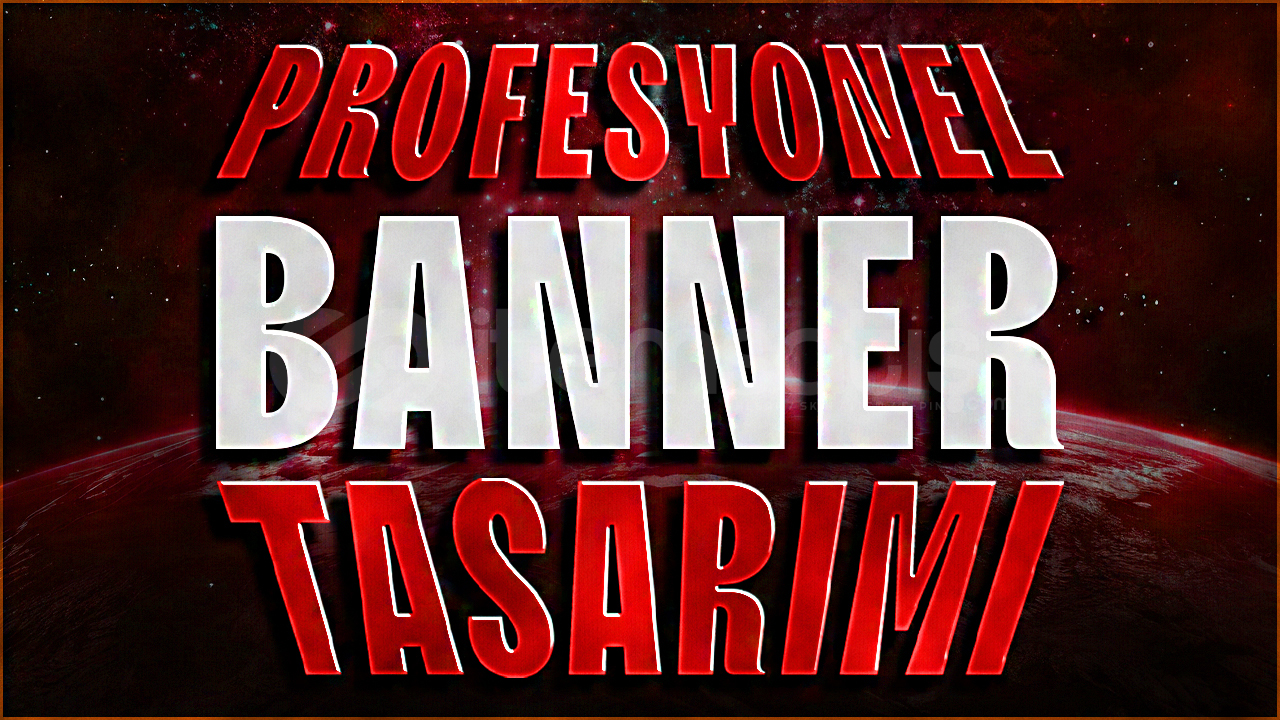 PROFESYONEL BANNER TASARIMI PROFESYONEL BANNER TASARIMI