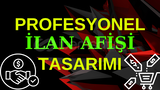 PROFESYONEL İLAN AFİŞİ TASARIMI