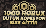1000 Robux [Komisyon Bizden]