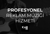 PROFESYONEL REKLAM MÜZİĞİ HİZMETİ