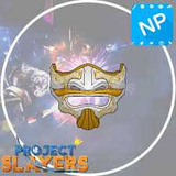 PROJECT SLAYERS/ CHAMPİON MASK