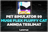 PS 99 Huge Flex Fluffy Cat - Anında Teslimat!