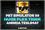 PS 99 Huge Flex Tiger - Anında Teslimat!