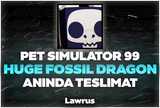 PS 99 Huge Fossil Dragon - Anında Teslimat!