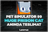 PS 99 Huge Prison Cat - Anında Teslimat!