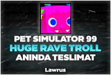 PS 99 Huge Rave Troll - Anında Teslimat!