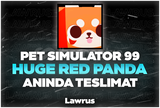 PS 99 Huge Red Panda - Anında Teslimat!