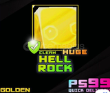 PS99 [GOLDEN HUGE HELL ROCK]