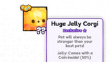 PS99- Huge Jelly Corgi Anında Teslimat!