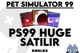 ⚡ PS99 - İSTEDİĞİNİZ HUGE SATILIR PROFİLDE