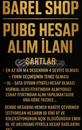 PUBG HESAPLARINIZ PİYASANIN ALTINDAN ALINR