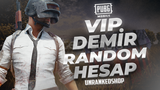 PUBG MOBİLE DEMİR VİP RANDOM HESAPLAR 