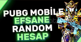 Pubg mobile efsane random hesap